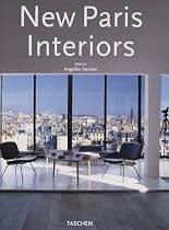 New Paris Interiors: Nouveaux interieurs parisiens
