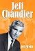 Jeff Chandler: Film, Record, Radio, and Television Performances