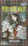 Pure Dead Magic Debi Gliori