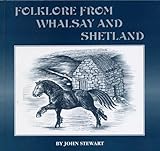 Folklore from Whalsay and Shetland