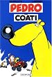 Pedro le coati, tome 1