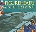 Books : Figureheads And Ship Carving