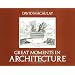 Great Moments in Architecture