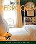 House Beautiful Bedrooms: Fresh Ideas for Decorating the Most Intimate Room in the House (Great Style)