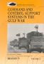 Command & Control Support Systems in the Gulf War: Land Warfare : Brassey's Battlefield Weapons Systems & Technology (Brassey's Battlefield Weapons Systems and Technology Series)