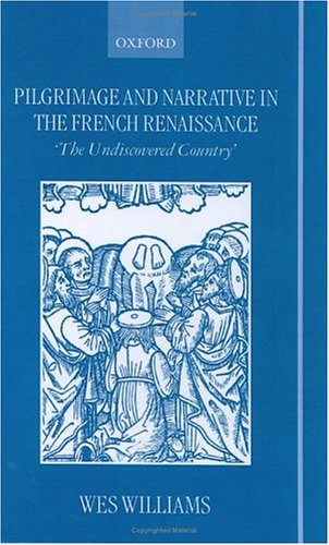 Pilgrimage and Narrative in the French Renaissance: 