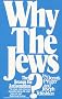 Why The Jews? The Reason for Antisemitism