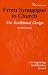 From Synagogue to Church: The Traditional Design: Its Beginning, its Definition, its End