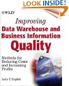 Improving Data Warehouse and Business Information Quality : Methods for Reducing Costs and Increasing Profits