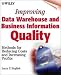 Improving Data Warehouse and Business Information Quality : Methods for Reducing Costs and Increasing Profits