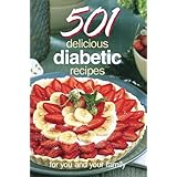 501 delicious diabetic recipes for you and your family