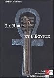 La Bible et l Egypte. Introduction à l ésotérisme biblique