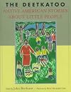 The Deetkatoo: Native American Stories About Little People