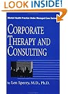 Corporate Therapy And Consulting (Mental Health Practice Under Managed Care)