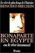Bonaparte en Egypte ou le r�ve inassouvi