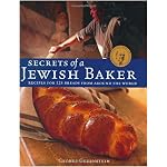 Secrets of a Jewish Baker: Recipes for 125 Breads from Around the World book cover