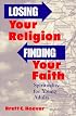 Losing Your Religion, Finding Your Faith: Spirituality and Young Adults