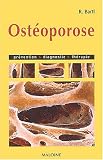 Ost�oporose : Pr�vention, diagnostic, th�rapie