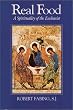Real Food: A Spirituality of the Eucharist