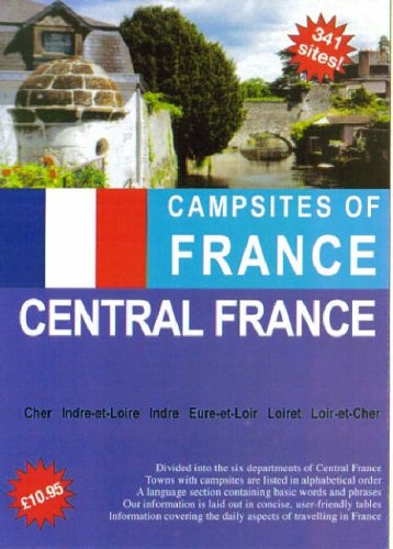 City Travel Guides Discounted  Books : Campsites of France: Central France