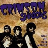 Crimson Shadows - Out Of Our Minds