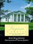Virginia Country: Inside the Private Historic Homes of the Old Dominion