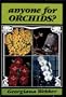 Anyone for Orchids
