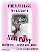 The Marriage Workbook: Preparation, Maintenance, Repair