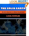 The Solid Earth: An Introduction to Global Geophysics