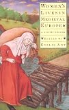 Womens Lives in Medieval Europe: A Sourcebook