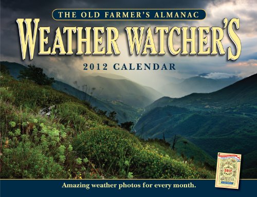 The Old Farmers Almanac 2012 Weather Watchers Calender (Old Farmers Almanac (Calendars))