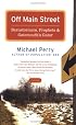Off Main Street: Barnstormers, Prophets & Gatemouth's Gator : Essays