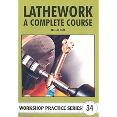 Lathework: A Complete Course (Workshop Practice)