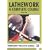 Lathework: A Complete Course (Workshop Practice)