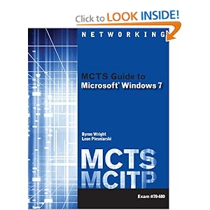 MCTS Guide to Microsoft Windows 7 - Byron Wright
