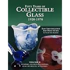 Fifty Years of Collectible Glass, 1920-1970: Easy Identification and Price Guide,... by  Tom Bredehoft and Neila Bredehoft