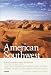 Compass American Guides: American Southwest, 3rd Edition (Compass American Guides)