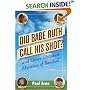 Did Babe Ruth Call His Shot? and Other Unsolved Mysteries of Baseball