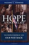 Hope Unraveled: The Peoples Retreat and Our Way Back