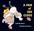 A Pair of Red Clogs