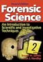 SciEd Forensic Science: Introduction to Scientific and Investigative Techniques; 2nd edition