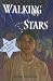 Walking Stars: Stories of Magic and Power