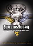 2005 West Virginia University Football Highlights: Sweet as Sugar