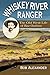 Whiskey River Ranger: The Old West Life of Baz Outlaw (Volume 16) (Frances B. Vick Series)
