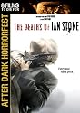 The Deaths of Ian Stone - After Dark Horror Fest 2007