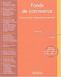 Revue Dalloz-Sirey  / Fonds de commerce : Achat et vente - Exploitation et gérance