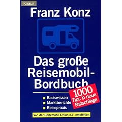 Das gro�e Reisemobil- Bordbuch