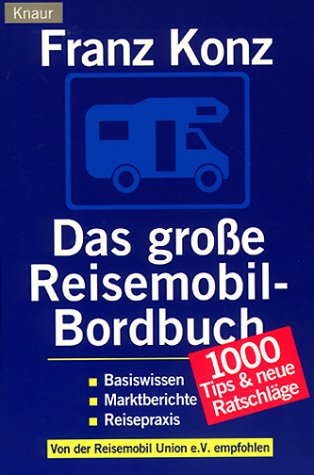 Produkt-Bild: Das gro&szlig;e Reisemobil- Bordbuch