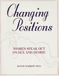Changing Positions: Women Speak Out o...