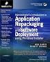 Administrator's Introduction to Application Repackaging and Software Deployment using Windows Installer